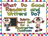Good Readers and Writers- Kindergarten Bulletin Board Posters