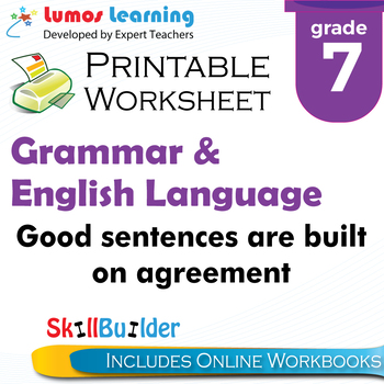 Preview of Good Sentences are Built on Agreement Printable Worksheet, Grade 7