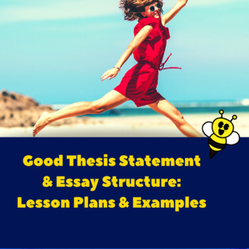 Preview of Good Thesis Statement & Essay Structure: Lesson Plans and Examples