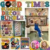 Good Times Summer & End of Year Classroom Decor Bundle