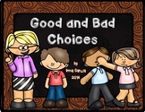 Good and Bad Choices