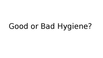 Preview of Good and Bad Hygiene