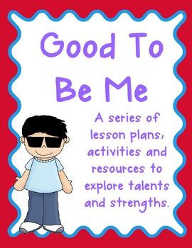 Preview of Good to be Me - Skills, Strengths and Talents