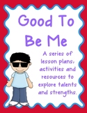 Good to be Me - Skills, Strengths and Talents