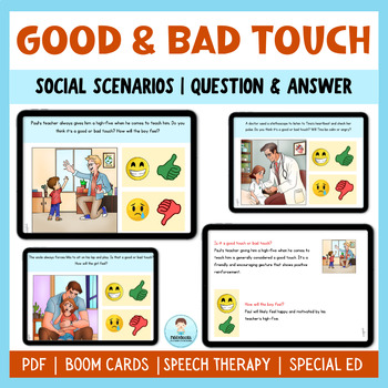 Preview of Social scenarios Good touch bad touch WH Questions Printable | Boom cards