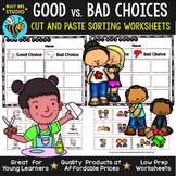 Good vs Bad Choices | Sorting Cut and Paste Worksheets