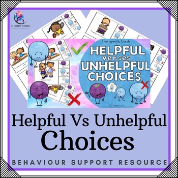Preview of Good vs Bad Choices - Helpful Vs Unhelpful Choices - Cards Lesson Behavior