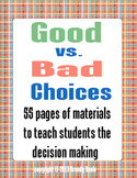 Good vs. Bad Choices  -  Teaching Students Decision Making