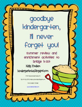 Goodbye Kindergarten! Summer Bridging Activities by Kindergarten Kel