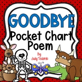 Goodbye (Pocket Chart Poem)