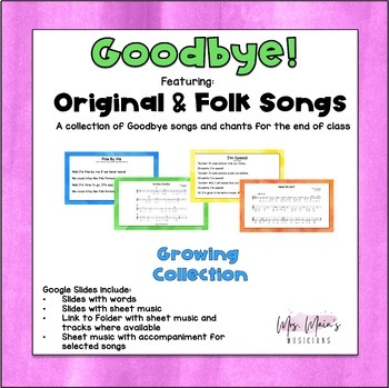 Preview of Goodbye Song (End of Class Line Up and Transition Songs) Google Slides