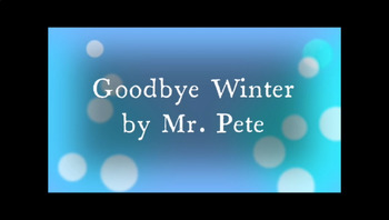 Preview of Goodbye Winter Season