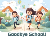Goodbye school - goodbye poster - letter size- printable file
