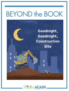 Preview of Goodnight Goodnight Construction Site - Resources for Reading Readiness