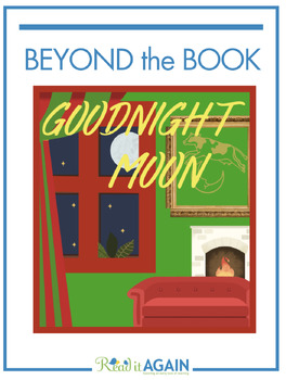 Preview of Goodnight Moon Beyond the Book Resources for Reading Readiness
