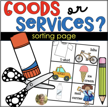 Goods and Services Sort Sheet Economics First Grade & Kindergarten