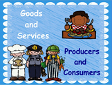 Goods, Services, Producers, & Consumers: PowerPoint and Wo