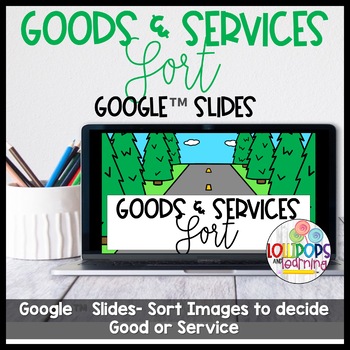 Preview of Goods & Services Sort | Google™ Slides