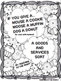 Goods & Services Sort-If You Give a Mouse a Cookie/ Moose 