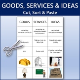 Goods, Services and Ideas Cut, Sort & Paste | Printable Worksheet