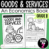 Goods and Services - First Grade Economics - Informational