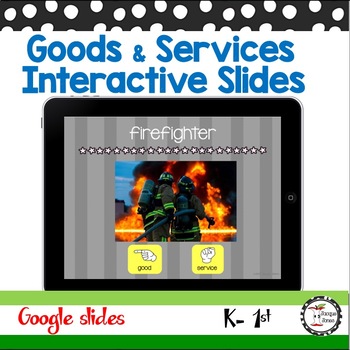 Preview of Goods and Services Interactive Google Slides First Grade