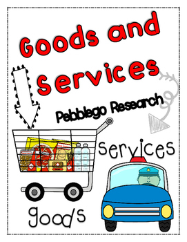 Preview of economics: Goods and Services {PEBBLEGO RESEARCH}
