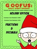 Goofus Holiday Edition: Error Analysis Decimal & Fraction 