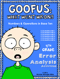 Goofus: What Went Wrong 4th Grade Numbers and Operations i