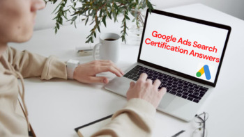 Preview of Google Ads Search Certification Exam