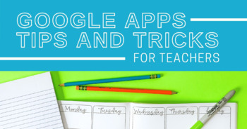 Preview of Google Apps Tricks and Tips for Teachers and Administrators