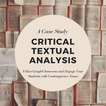 Preview of Google ClassRoom - Critical Textual Analysis Contemporary Case Study