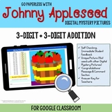 Google Classroom 3-Digit Addition Johnny Appleseed Math Pi