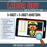 Google Classroom 3-Digit Addition Labor Day Math Pixel Art