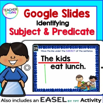 Preview of Grammar Review SUBJECT & PREDICATE Google Slides + EASEL (VOL. 2)