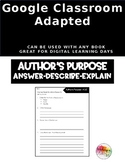 Google Classroom Adapted Author's Purpose- ADE