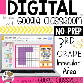 Preview of Google Classroom Area of Irregular Figures using Square Units