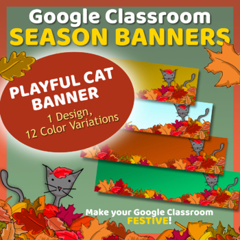 Preview of Google Classroom Banner | AUTUMN CAT Banners - 12 EDITABLE FALL Headers