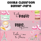 Google Classroom Banner/Header- Paris