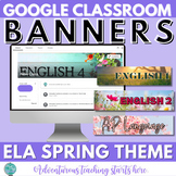 Google Classroom Banner Images {SPRING THEME - English Lan