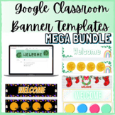 Google Classroom Banner Templates - Regular & Holiday them