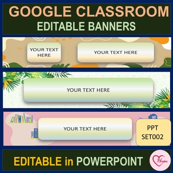 Preview of Google Classroom Banners | Editable in Powerpoint