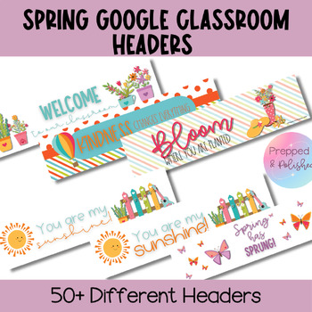 Preview of Google Classroom Banners & Headers for Spring - Editable