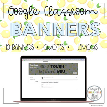 Preview of Google Classroom Banners - Inspirational Quotes + Lemons (10 Banners!)