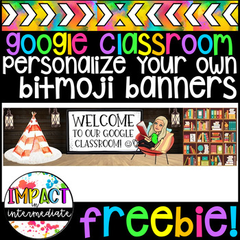 Google Classroom Bitmoji Banner Freebie By Impact In Intermediate