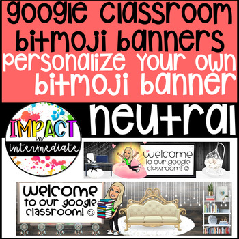 Preview of Google Classroom Bitmoji Banners Neutral