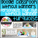 Google Classroom Bitmoji Banners Turquoise