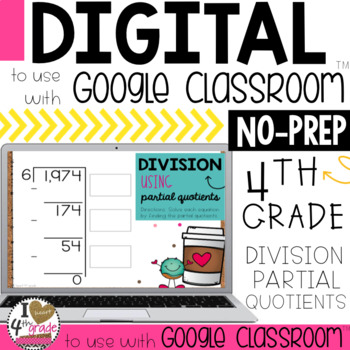 Preview of Google Classroom Division using Partial Quotients 