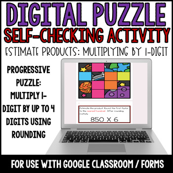 Preview of Google Classroom: Estimate Products ~ Multiplying 1 digit by multi-digit numbers