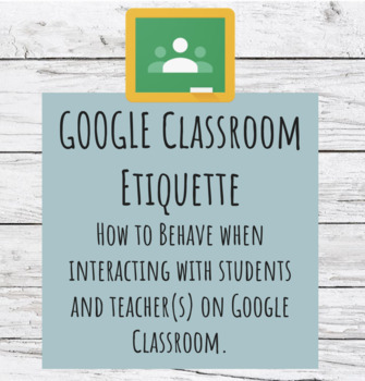 Preview of Google Classroom Etiquette for Students